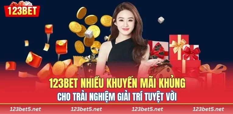 123BET nhiều khuyến mãi khủng cho trải nghiệm giải trí tuyệt vời