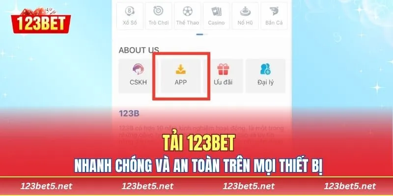 Tải 123bet Nhanh Chóng Và An Toàn Trên Mọi Thiết Bị