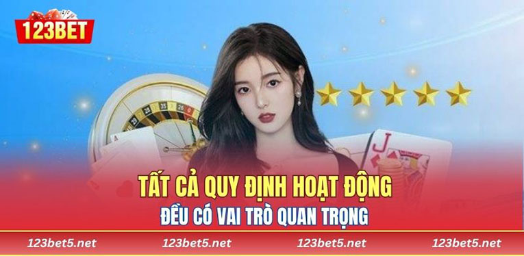 Tất cả quy định hoạt động đều có vai trò quan trọng