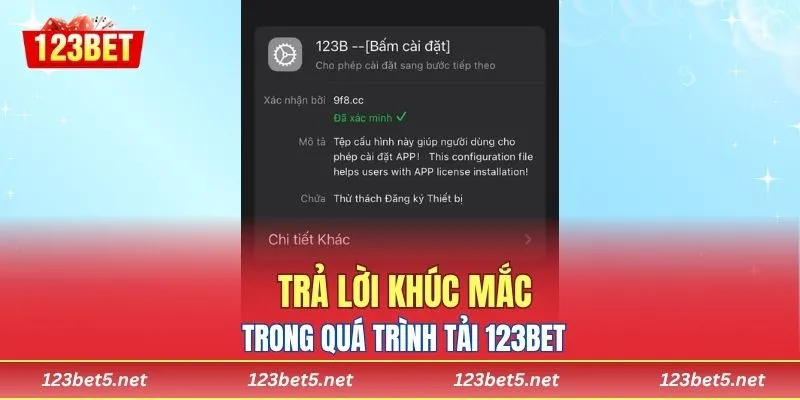 Trả lời khúc mắc trong quá trình tải 123bet