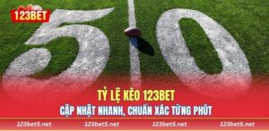 Tỷ Lệ Kèo 123BET – Cập Nhật Nhanh, Chuẩn Xác Từng Phút